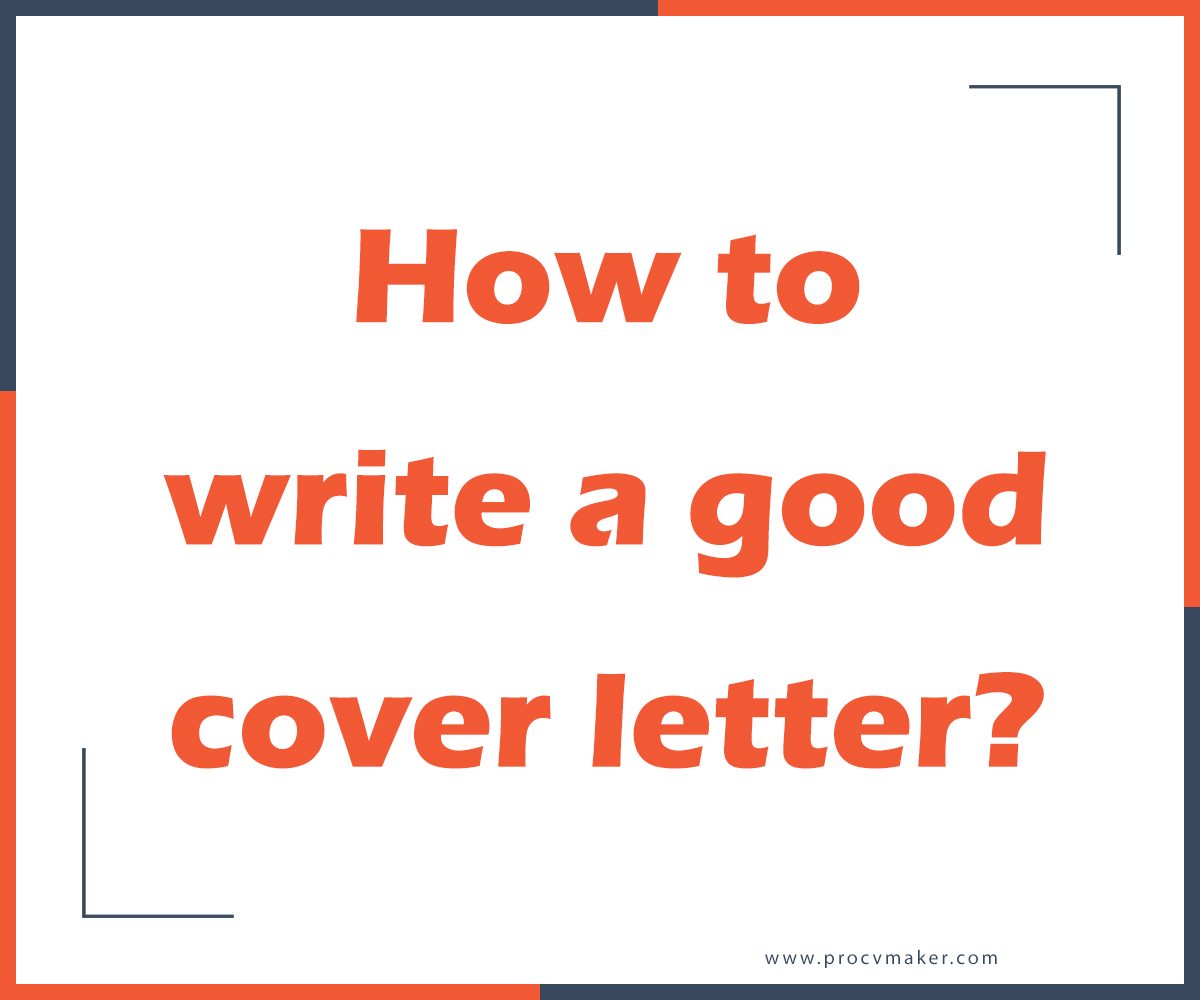 How to write a good cover letter?