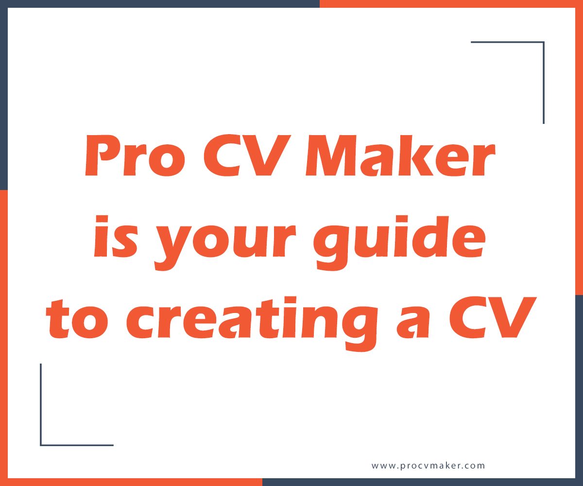 Pro CV Maker is your guide to creating a CV