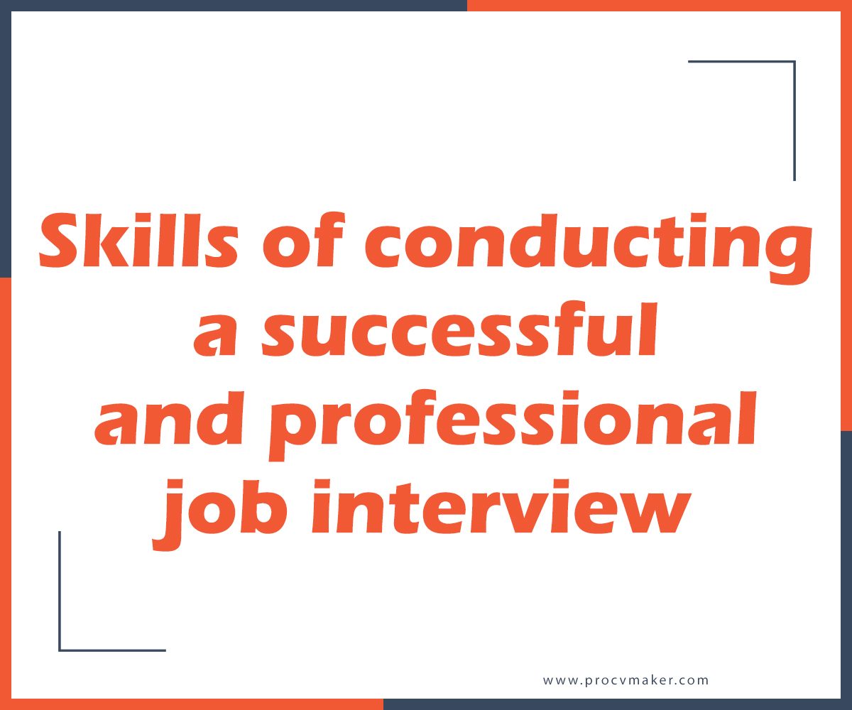 Skills of conducting a successful and professional job interview